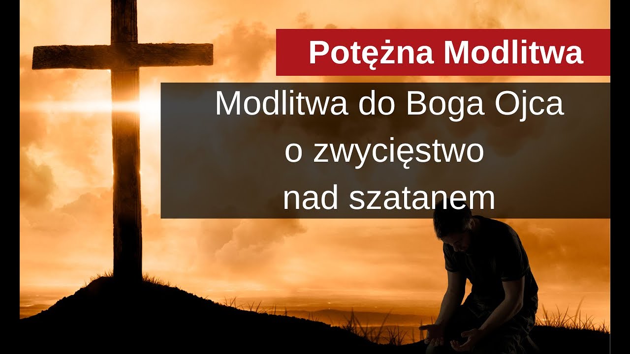 Modlitwa Do świętego Stanisława Papczyńskiego MODLITWA PRZECIW ZŁU | Wielka Modlitwa | Modlitwa do Boga Ojca Modlitwa