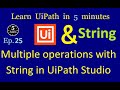Multiple operations with String in UiPath Studio | UiPath in 5 minutes | Ep:25