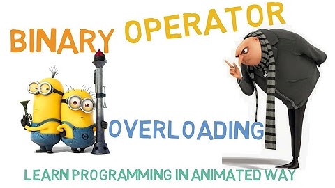 BINARY OPERATOR OVERLOADING IN C++ - 28