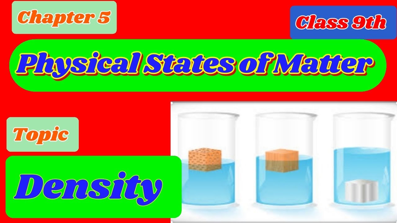 Density Chapter 5 Physical States of Matter Class 9th Chemistry