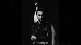 Dave Gahan - Goodbye (Slowed Version)