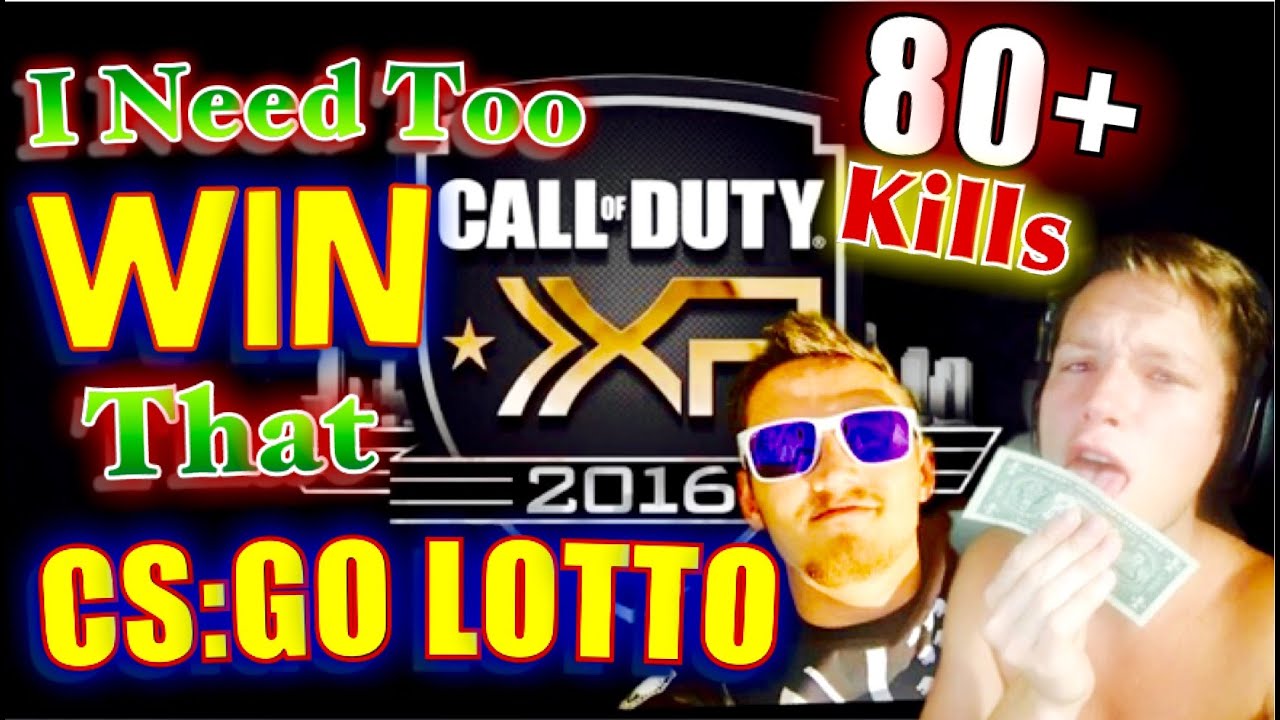 Can CSGO LOTTO Help Me? TMARTN & SYNDICATE I need to get to COD XP 2016 ...