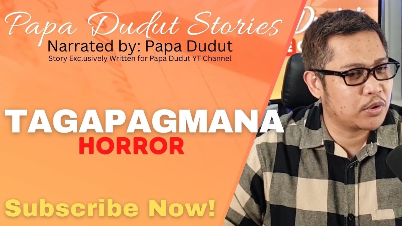TAGAPAGMANA | LEYANNE | PAPA DUDUT STORIES HORROR