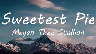 Megan Thee Stallion - Sweetest Pie (Lyric Video)