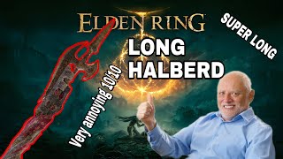 THE LONGEST HALBERD | Elden Ring