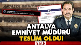 Rüşvet Almakla Suçlanan Antalya Emniyet Müdürü İlker Arslan, Saatler Sonra Teslim Oldu