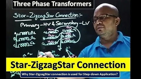 Three phase Transformers #Star ZigzagStar connection