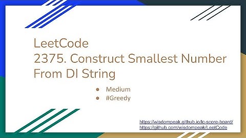 【每日一题】LeetCode 2375. Construct Smallest Number From DI String (aka LC 484. Find Permutation)