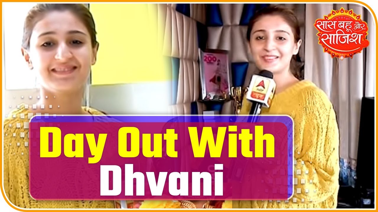 Dhvani Bhanushali: SBS Day Out With The Online Singing Sensation | Saas Bahu Aur Saazish