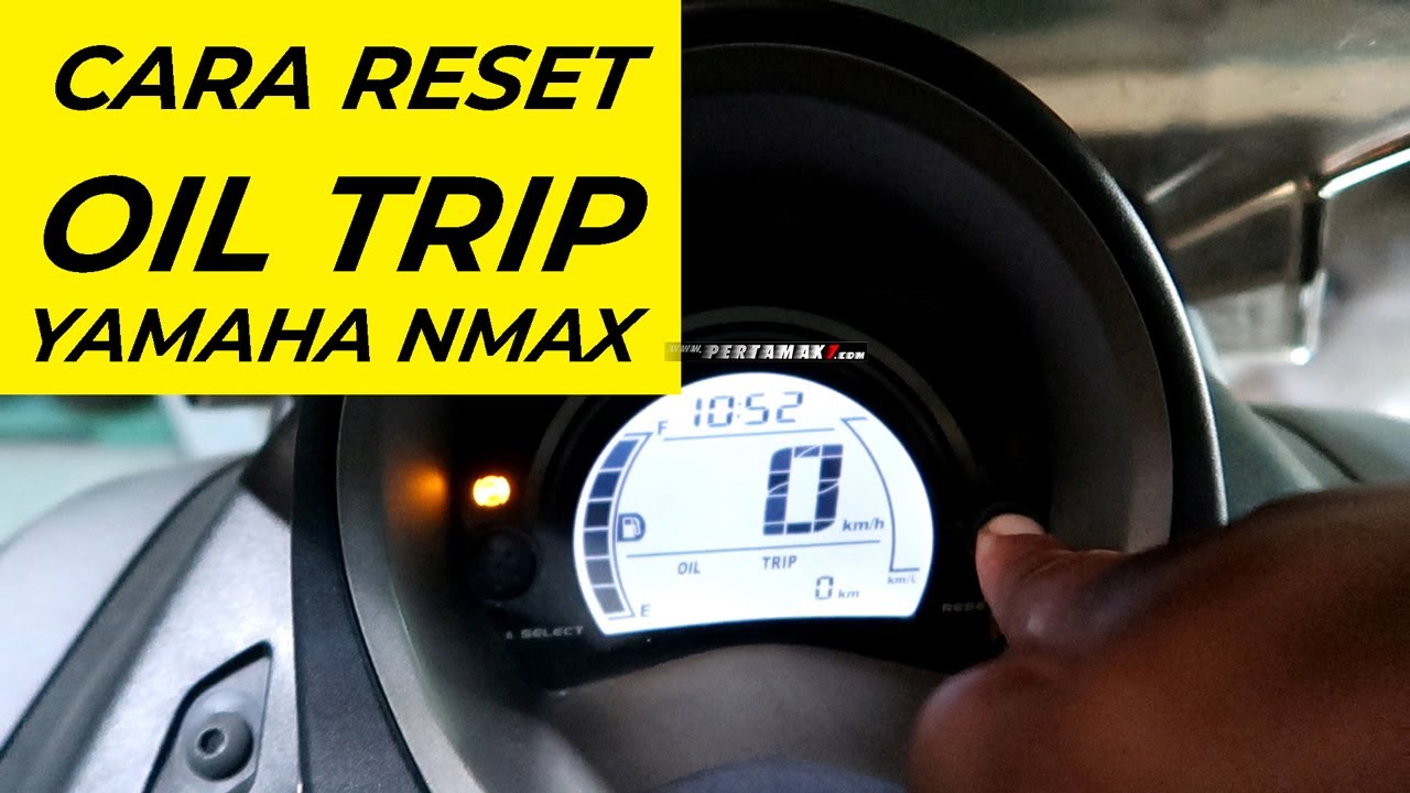 Cara Reset Oil Trip Yamaha NMAX 2015 Lama 🤗 Trip Oil NMAX YouTube
