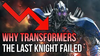 Why Transformers The Last Knight Failed EXPLAINED