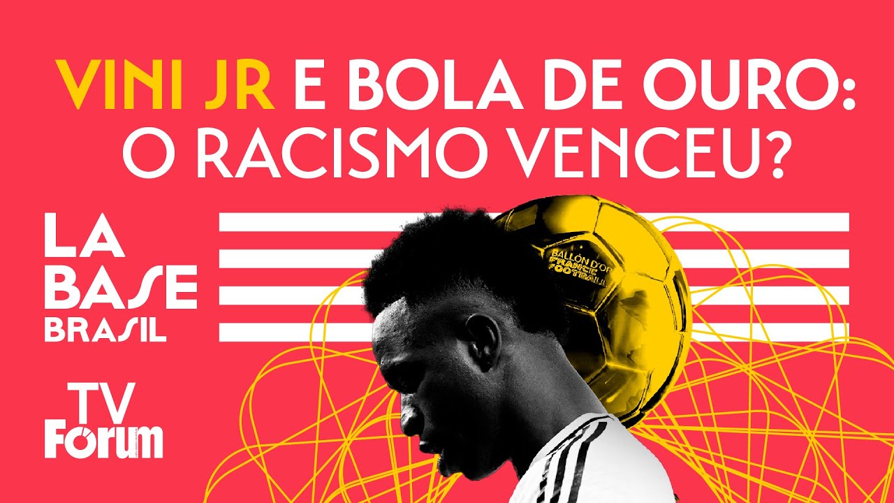 Vini Jr e Bola de Ouro: o racismo venceu? | La Base Brasil 1x025