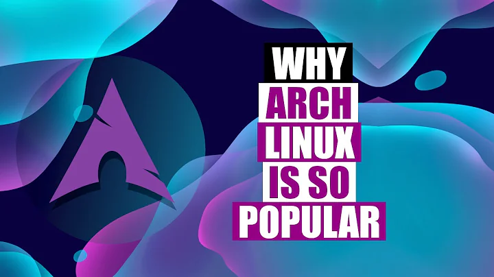 Why Is Arch Linux So Popular? (HINT: Because It Rocks!)