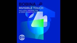 Bobina - Invisible Touch (Ferry Corsten Touch)