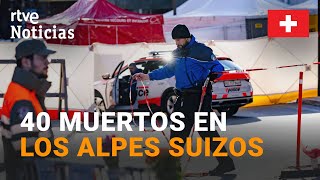 Tragedia En Suiza Al Menos 40 Muertos Tras La Explosión En Un Bar De Una Estación De Esquí Alpina