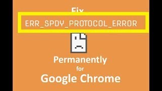 How to Fix “This Page Is Not Invalid” Err Spdy Protocol Error in Google Chrome on Windows 10  2018