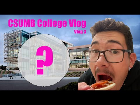 A Day in the Life of a College Student | CSUMB | Part 3