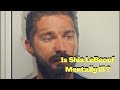 Shia LaBeouf's Mental Illness & Aggression Is Costing Him His Career, But His Love life Is Blooming