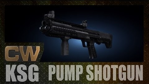 Contract Wars : Kel-Tec KSG Shotgun