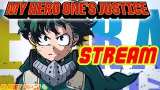 My Hero Ones Justice Stream (English)