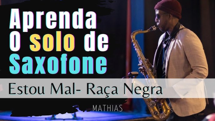 Raça Negra - TARDE DEMAIS e ESTOU MAL - Tenor Sax PDF