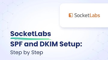 SocketLabs SPF and DKIM Setup: Step by Step | EasyDMARC