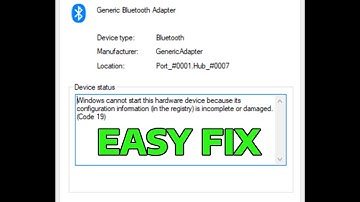 Fix Generic Bluetooth Adapter Error Code 19