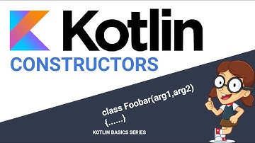 Kotlin constructors in 20 minutes