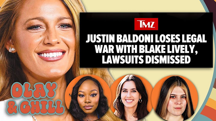 We Tried to Tell You... Justin Baldoni v Blake Lively DISMISSED | OLAY & CHILL
