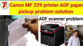 Canon Mf 229Dw Printer Adf Scanner Problem Adf Paper Jam Solution