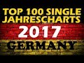 TOP 100 Single Jahrescharts Deutschland 2017 | Year-End Single Charts Germany | ChartExpress