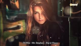 @DjMixUA - Mr.Stephen - Put it There ✅ NEW Eurodance Top!