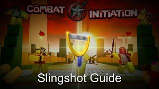 Combat Initiation Slingshot Guide | V2.2 (roblox)