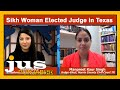 Sikh Woman Elected Judge in Texas | Ajj Da Mudda | Aashmeeta | Jus Punjabi