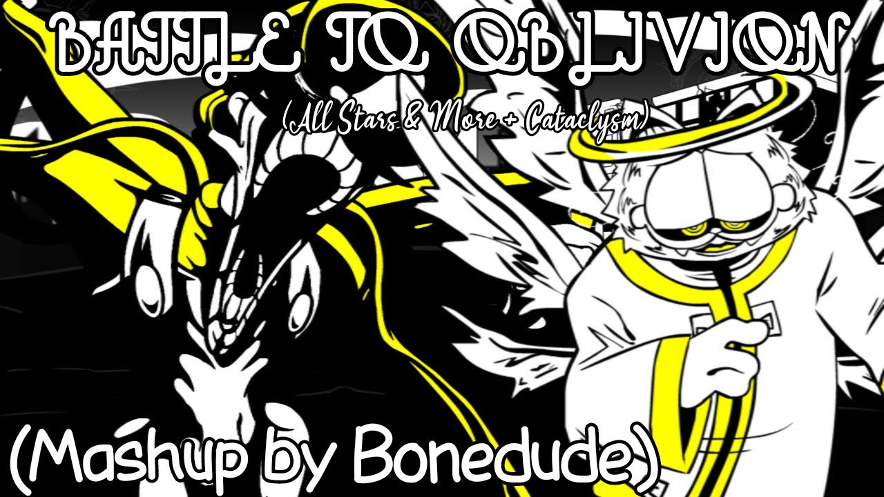Battle To Oblivion (All Stars & More X Cataclysm) (FNF Mashup by Bonedude)