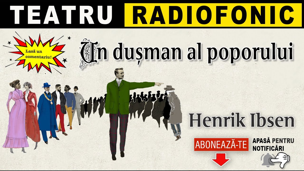 Henrik Ibsen - Un dusman al poporului | Teatru