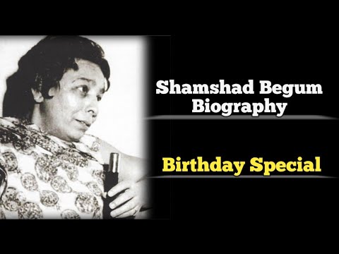 Shamshad Begum Biography  Shamshad Begum Songs 