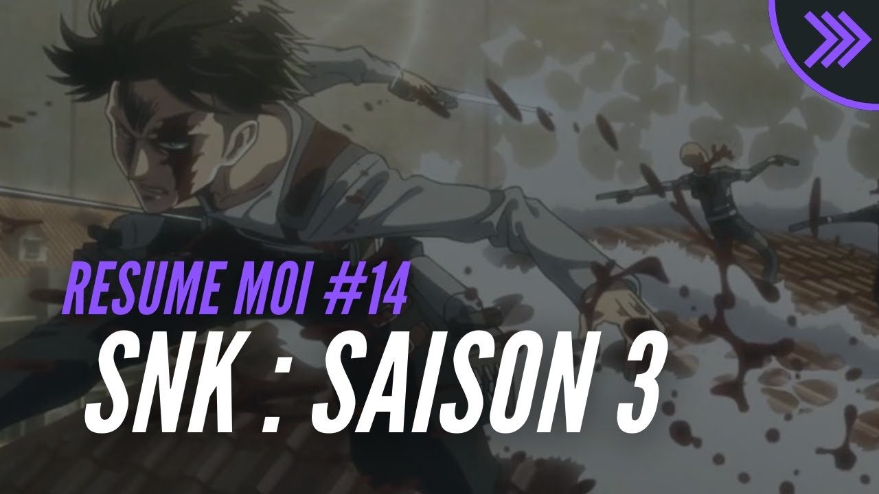 Attaque Des Titans Recap Saison 3