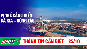 Vị thế cảng biển Bà Rịa- Vũng Tàu | BRT TV
