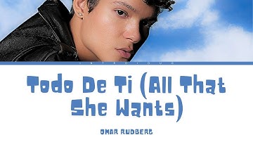 Omar Rudberg – “Todo De Ti" (Lyrics)