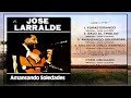 J. Larralde | Amansando Soledades (Album Completo 1981)