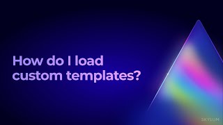 Luminar AI FAQ: How do I load custom templates?