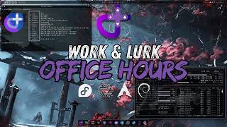 A Chill Place To Work and Hang Out! Lurking Welcome! Office Hours w/ Don.