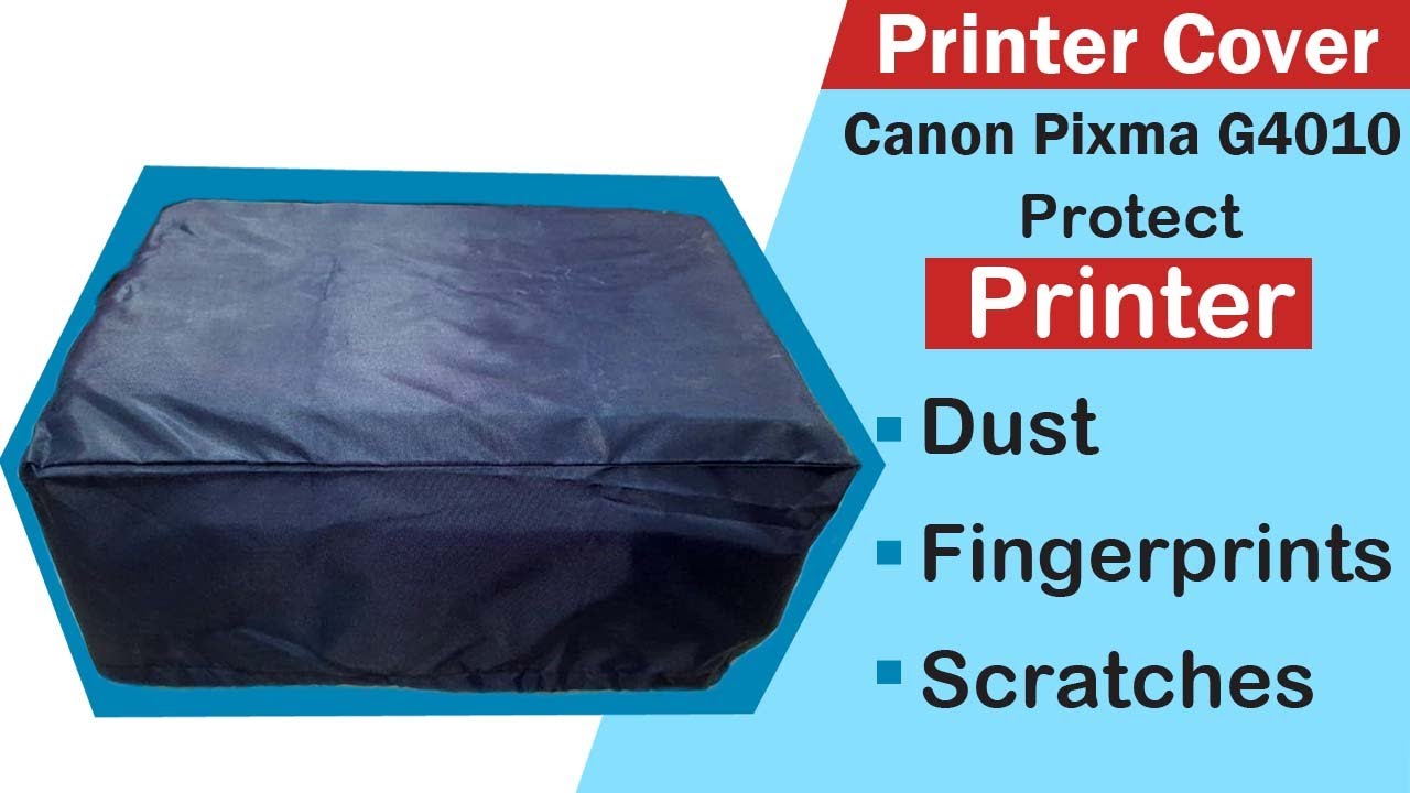 Printer Cover for Canon Pixma G4010 Waterproof, Dustproof and