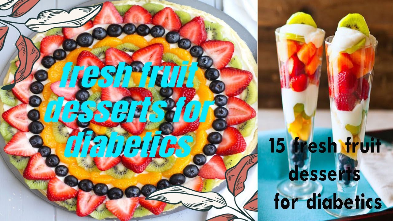 fresh fruit desserts for diabetics YouTube