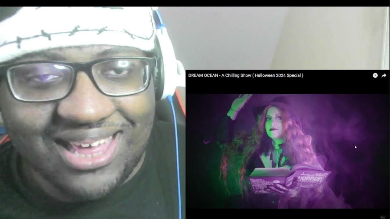 Dream Ocean A Chilling Show (Halloween 2024 Special) Reaction YouTube