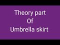 Theory part of umbrella skirt#stitchingismytherapy #clothingdesign