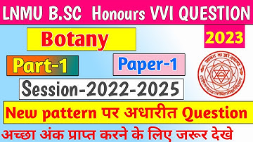 LNMU Part-1 Botany Honours Paper 1VVI Question 2023 | B.sc Part-1 Botany Important question 2023