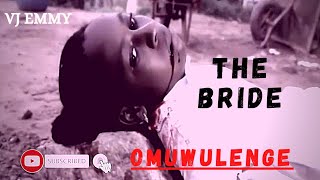 The Bride, Omuwulenge | Ugandan movie | kinauganda | Vj emmy