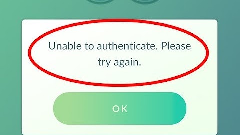 How to fix Unable to authenticate.Please try again|Pokemon go